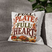 Thanksgiving Full Plate Full Heart Fall Pillowcase — Thanksgiving Decorative Throw Pillow