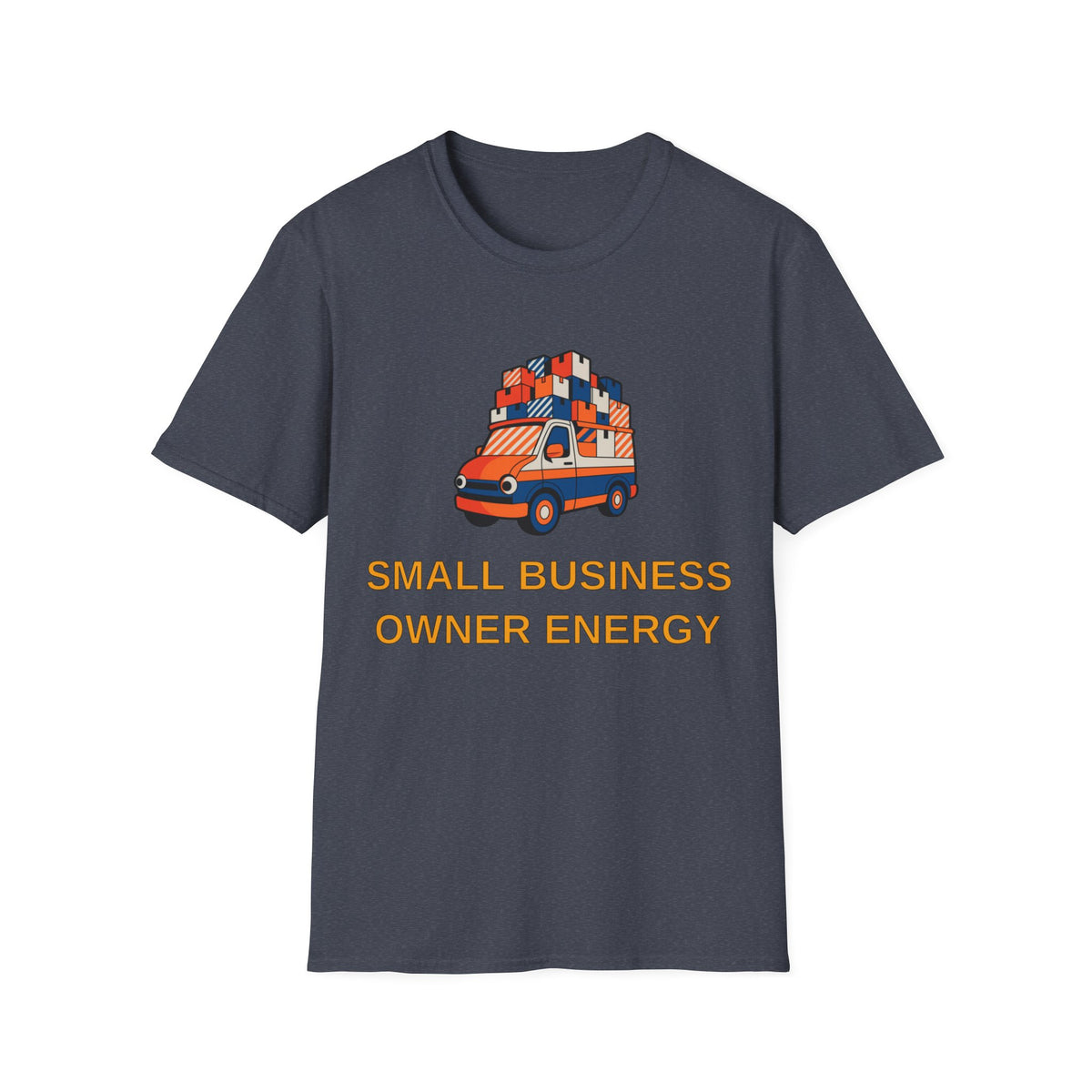 Small Business Owner Energy T‑Shirt — Delivery Van Stack Graphic Tee - Trending Now - August 2026