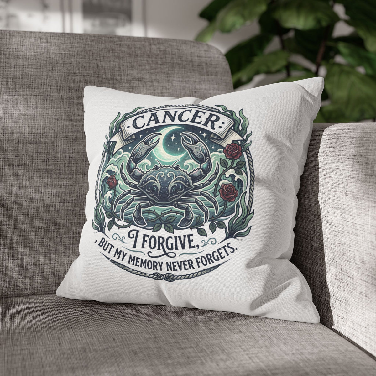 Cancer Zodiac Pillowcase — 'I Forgive, But My Memory Never Forgets' Decorative Throw Pillow