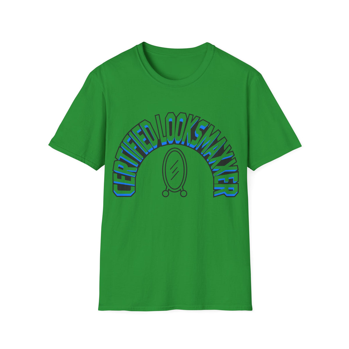 T-Shirt — "Certified Looksmaker" Graphic Tee with Hand Mirror Design - Trending Now - August 2026