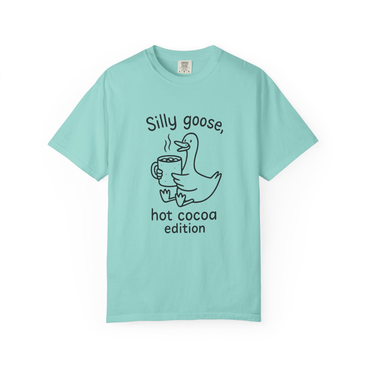 Silly Goose Hot Cocoa Edition T-Shirt - Trending Now - October 2026