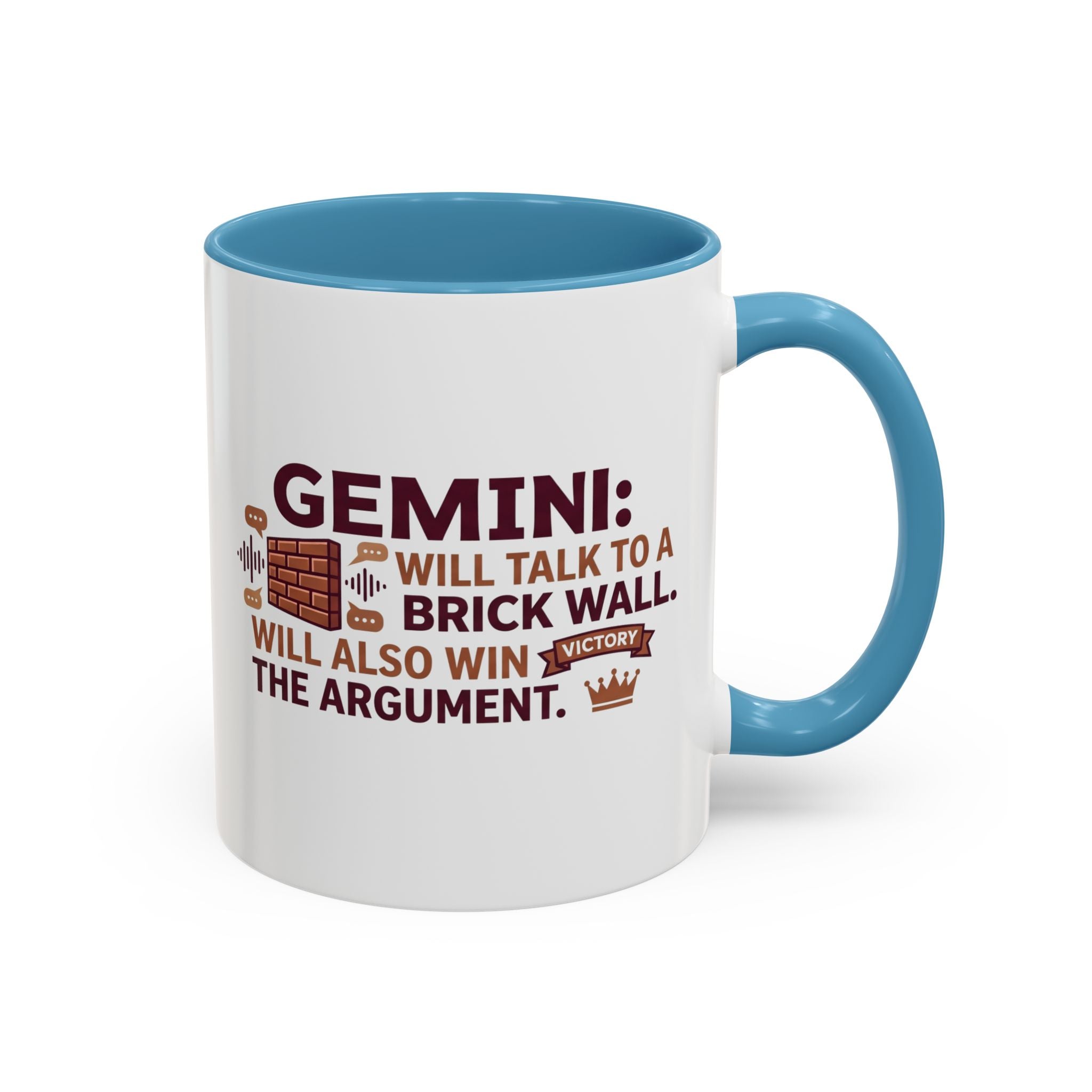 Gemini Coffee Mug — “Gemini: Will Talk to a Brick Wall, Will Also Win the Argument” Accent Mug