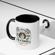 Virgo Coffee Mug - "I'm Not Criticizing, I'm a Virgo" Accent Ceramic Mug (11/15oz)