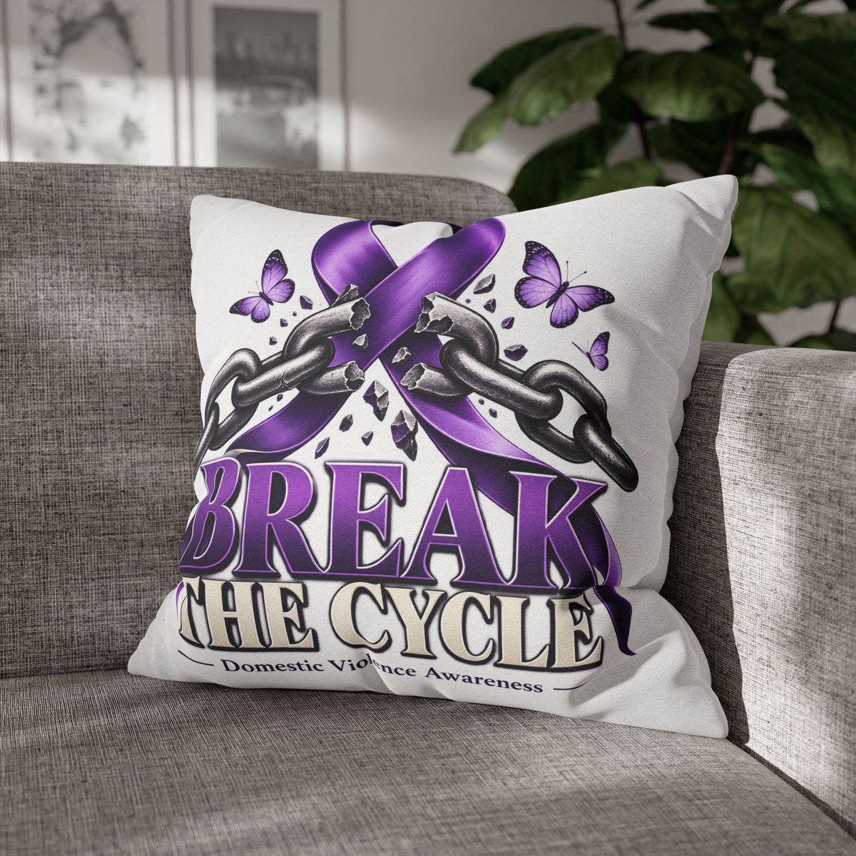 Break the Cycle Domestic Violence Awareness Pillow