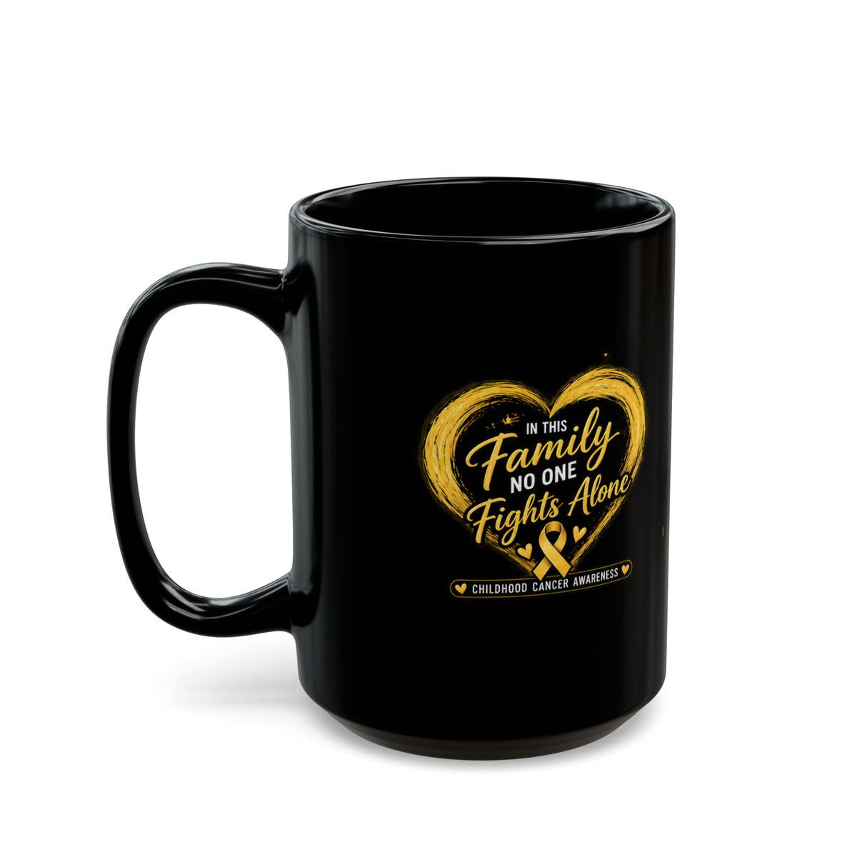 Childhood Cancer Awareness Mug – "In This Family No One Fights Alone" Black Coffee Cup (11oz, 15oz)