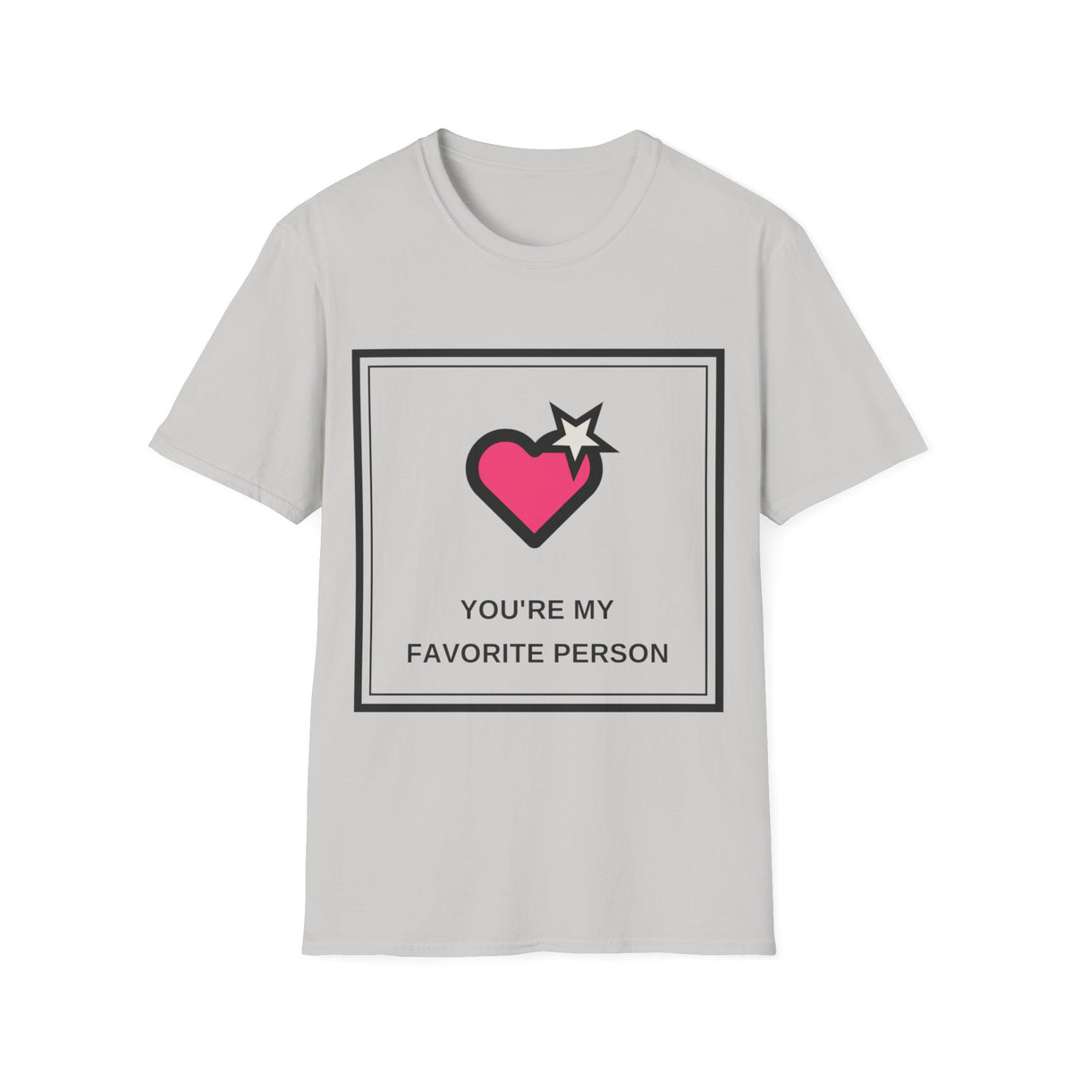 T‑Shirt — "You're My Favorite Person" Heart Graphic Tee - Trending Now - August 2026