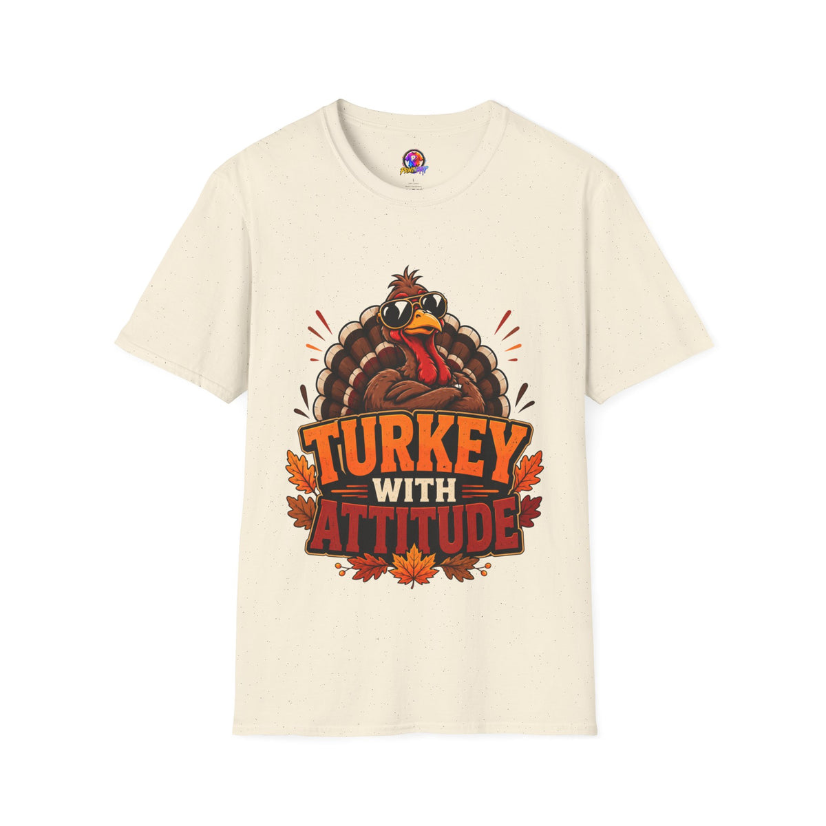 Thanksgiving T-Shirt Turkey With Attitude T-Shirt — Funny Thanksgiving Turkey Graphic Tee