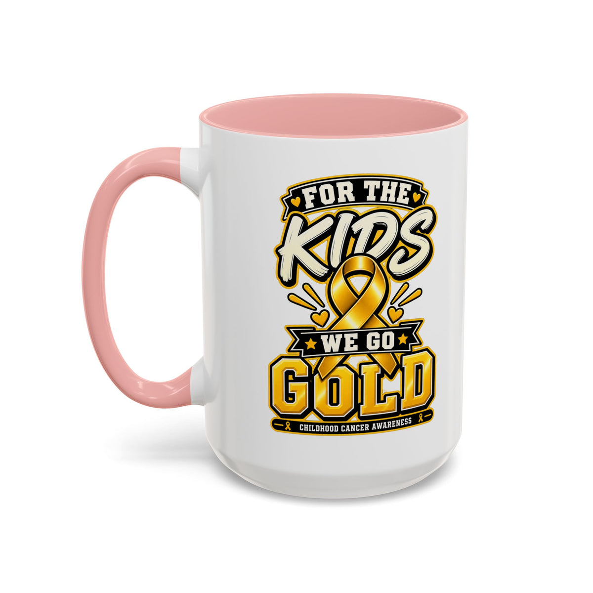 For The Kids We Go Gold Accent Coffee Mug — Childhood Cancer Awareness 11/15oz