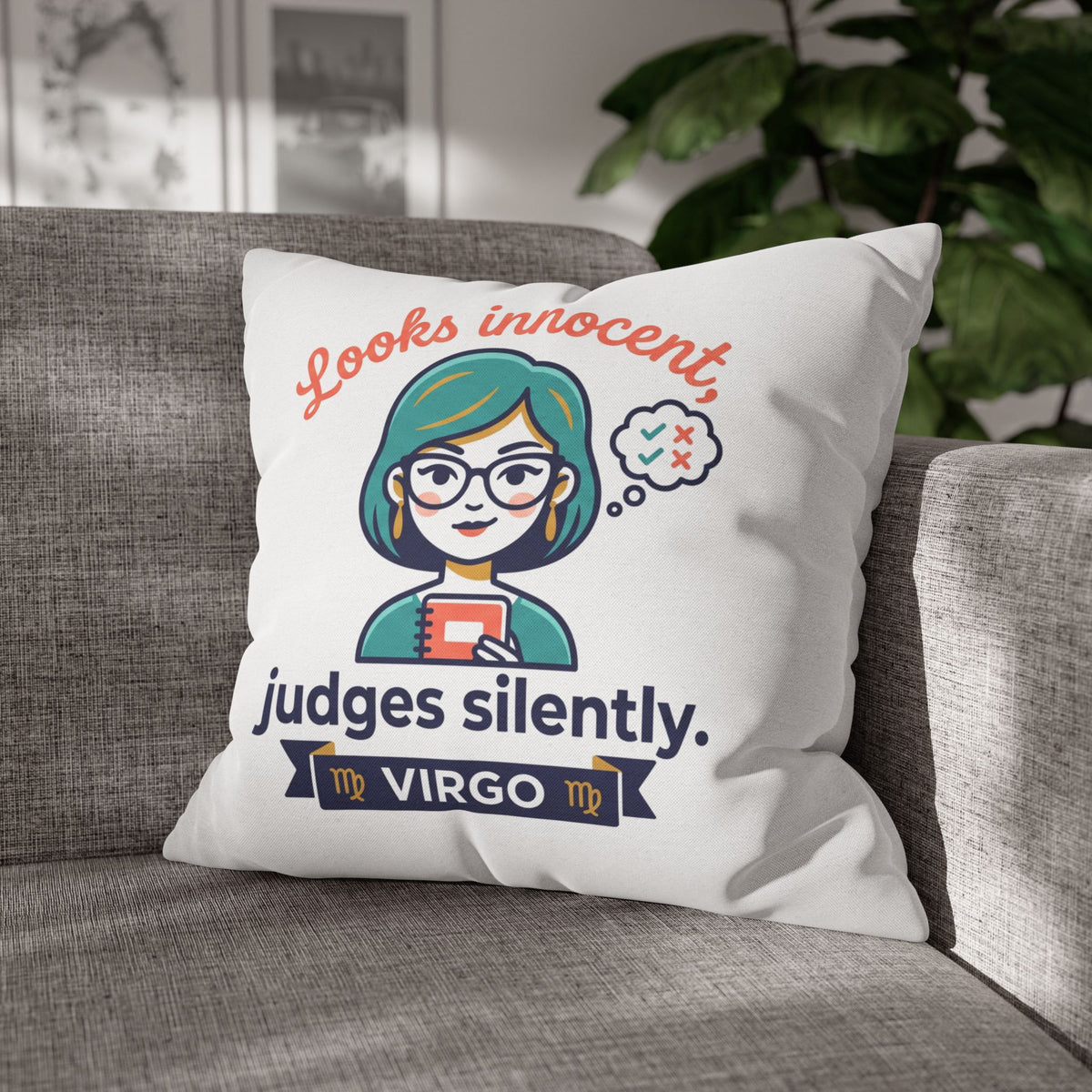 Virgo Pillowcase — "Looks Innocent, Judges Silently" Horoscope Decorative Pillow