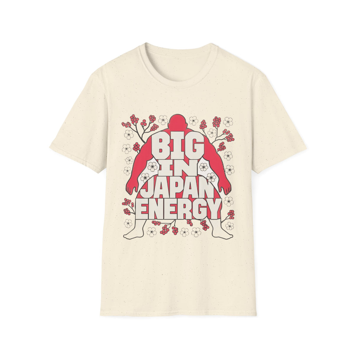 Big in Japan Energy T-Shirt — Retro Sakura Graphic Tee - Trending Now - August 2026