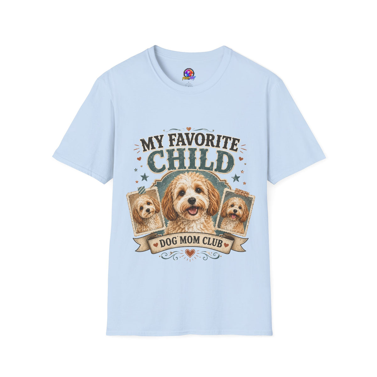 My Favorite Child Dog Mom T-Shirt