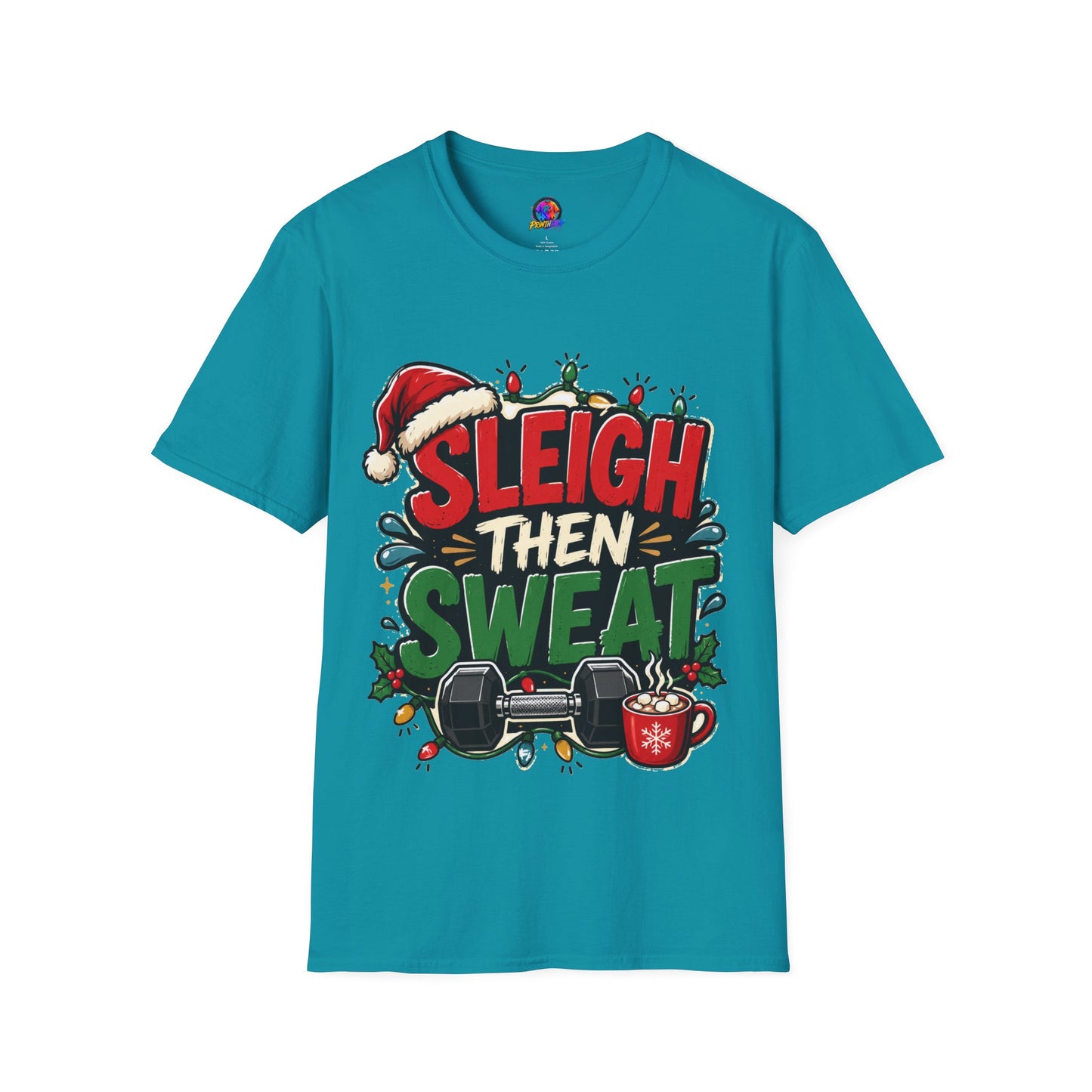 Sleigh Then Sweat T-Shirt — Funny Christmas Gym Holiday Tee