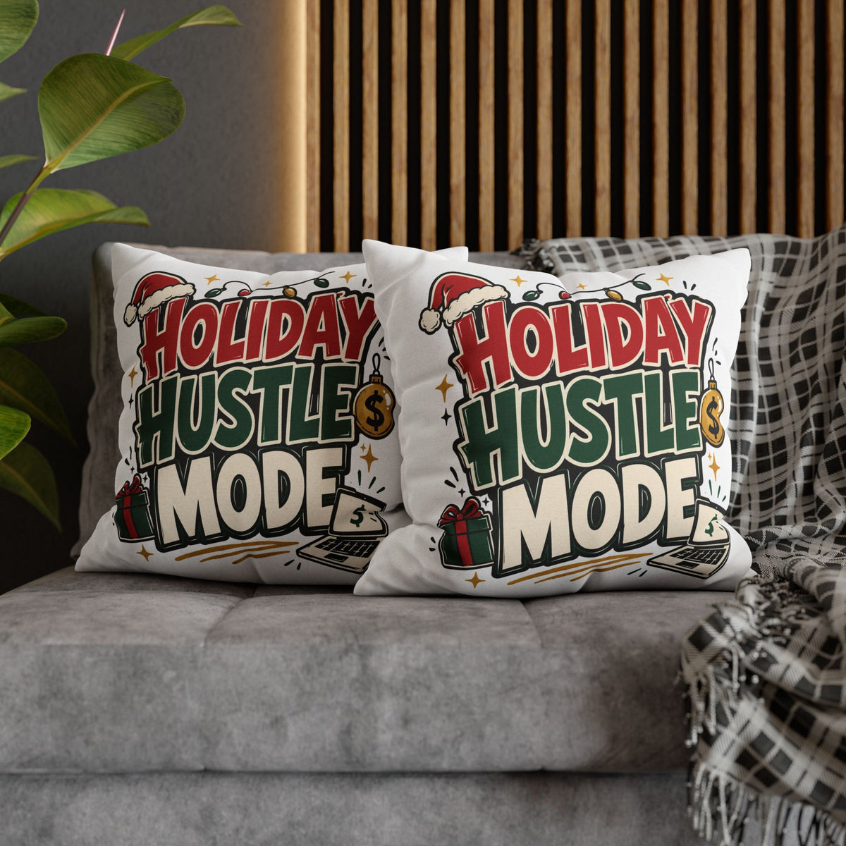 Holiday Hustle Mode Pillowcase – Festive Work & Money Christmas Decor Modern Day Christmas