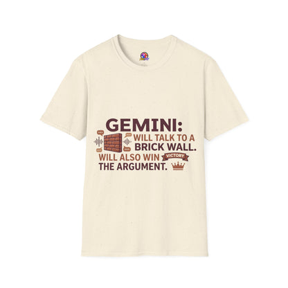 Gemini T-Shirt — "Gemini: Will Talk to a Brick Wall, Will Also Win the Argument" Astrological Tee