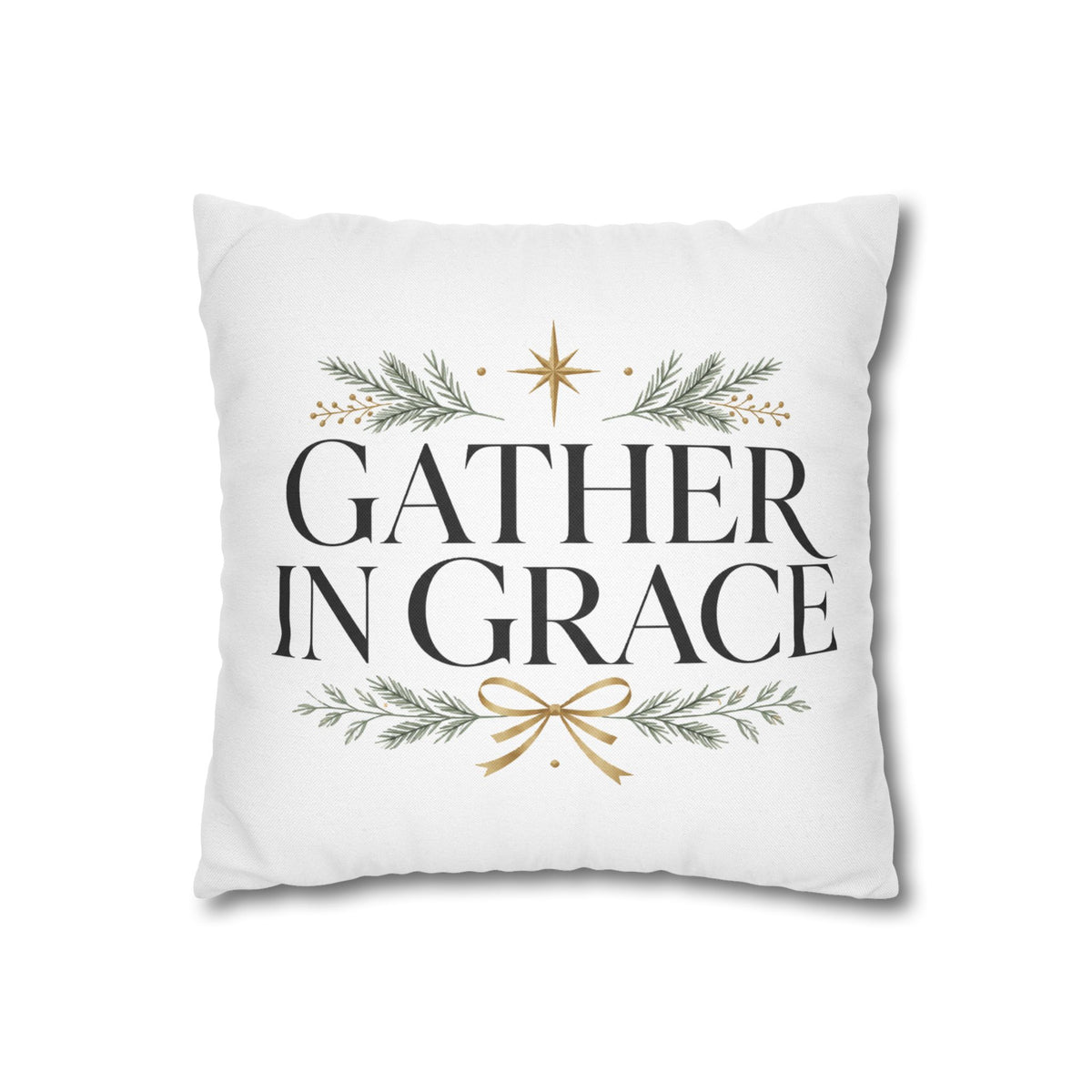 Christmas Gather in Grace Decorative Pillowcase — Holiday Farmhouse Christmas Throw Pillow