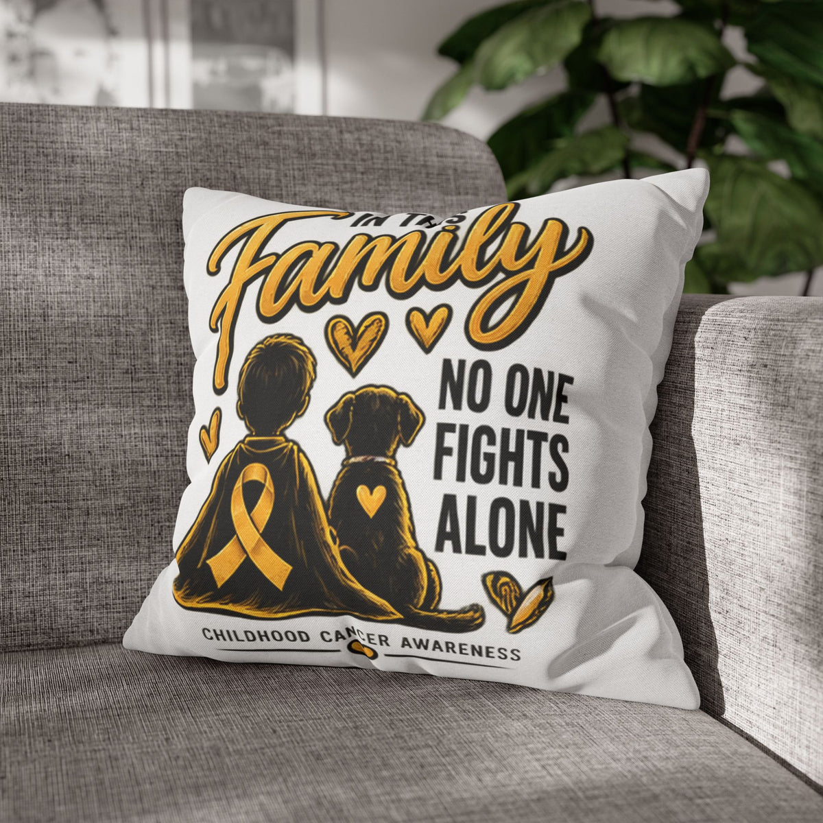 Childhood Cancer Awareness Pillow — "In This Family No One Fights Alone"