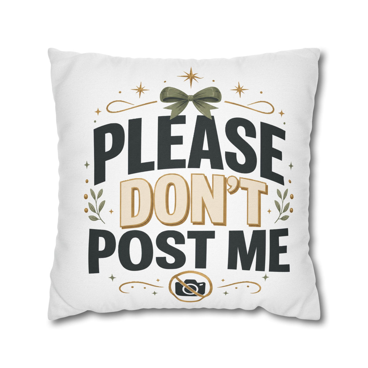 Christmas Please Don't Post Me Decorative Throw Pillowcase — Funny Privacy Photo Prop Cushion Cover