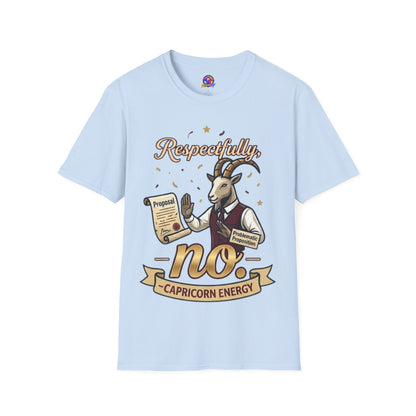 T-Shirt — "Respectfully, No" Capricorn Goat Proposal Funny Zodiac Tee