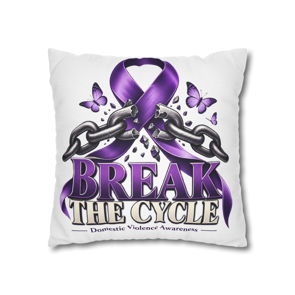 Break the Cycle Domestic Violence Awareness Pillow