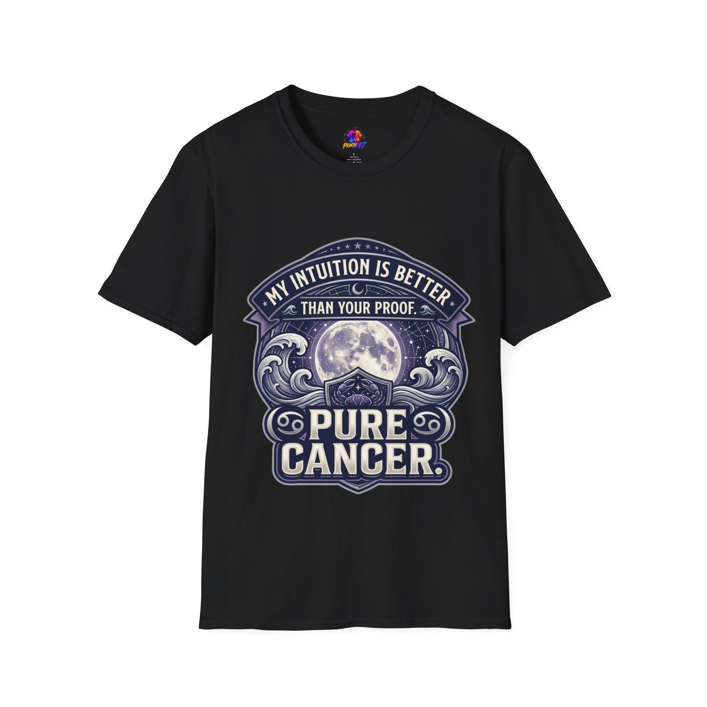 Cancer Zodiac T-Shirt — "My Intuition Is Better Than Your Proof" Astrology Tee