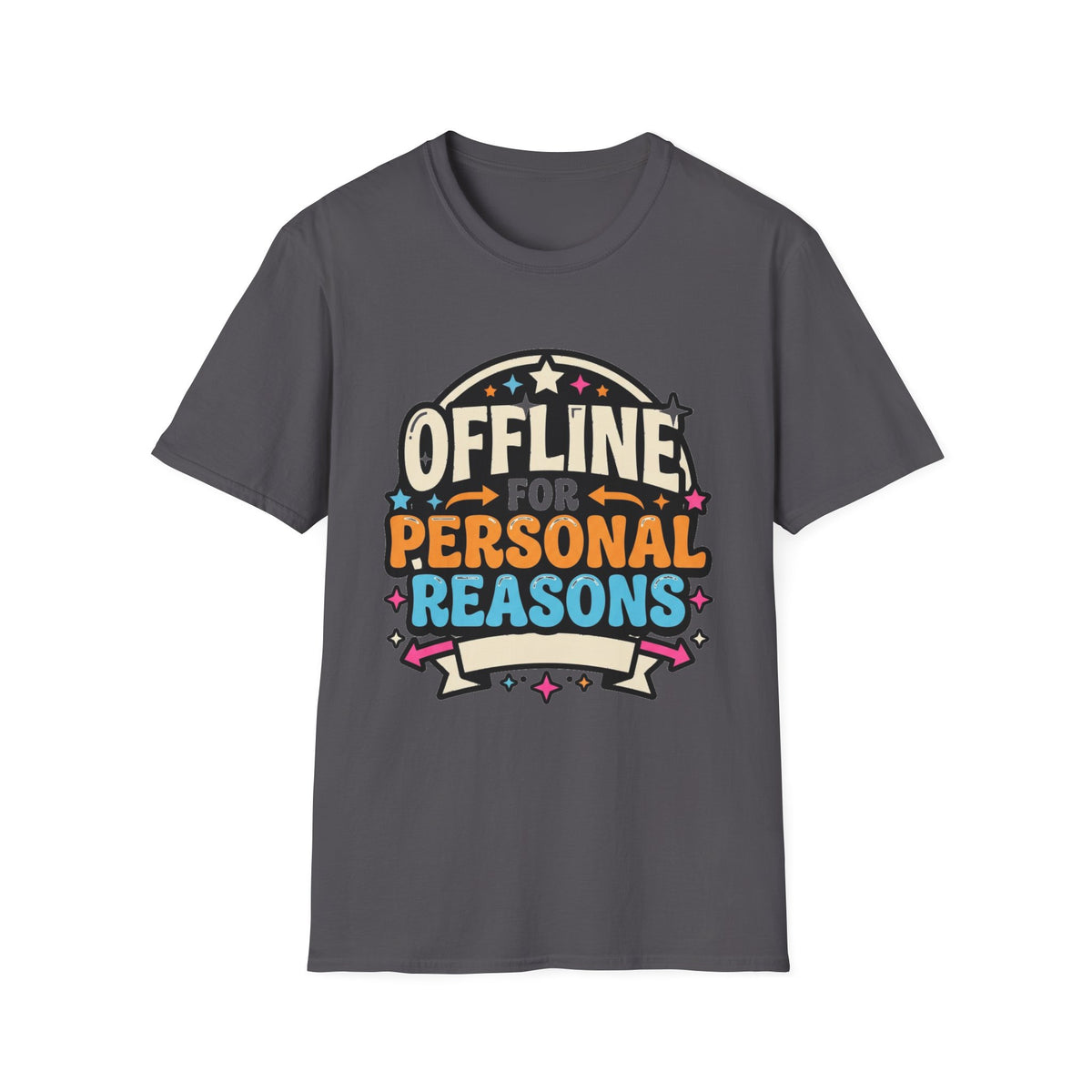 Offline for Personal Reasons T-Shirt - Trending Now - August 2026