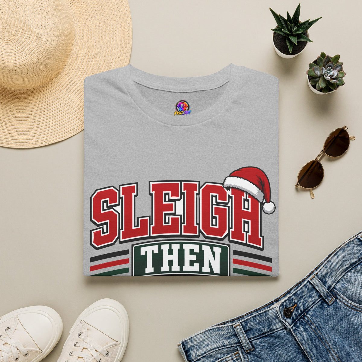 Sleigh Then Sweat T-Shirt – Christmas Fitness Holiday Tee