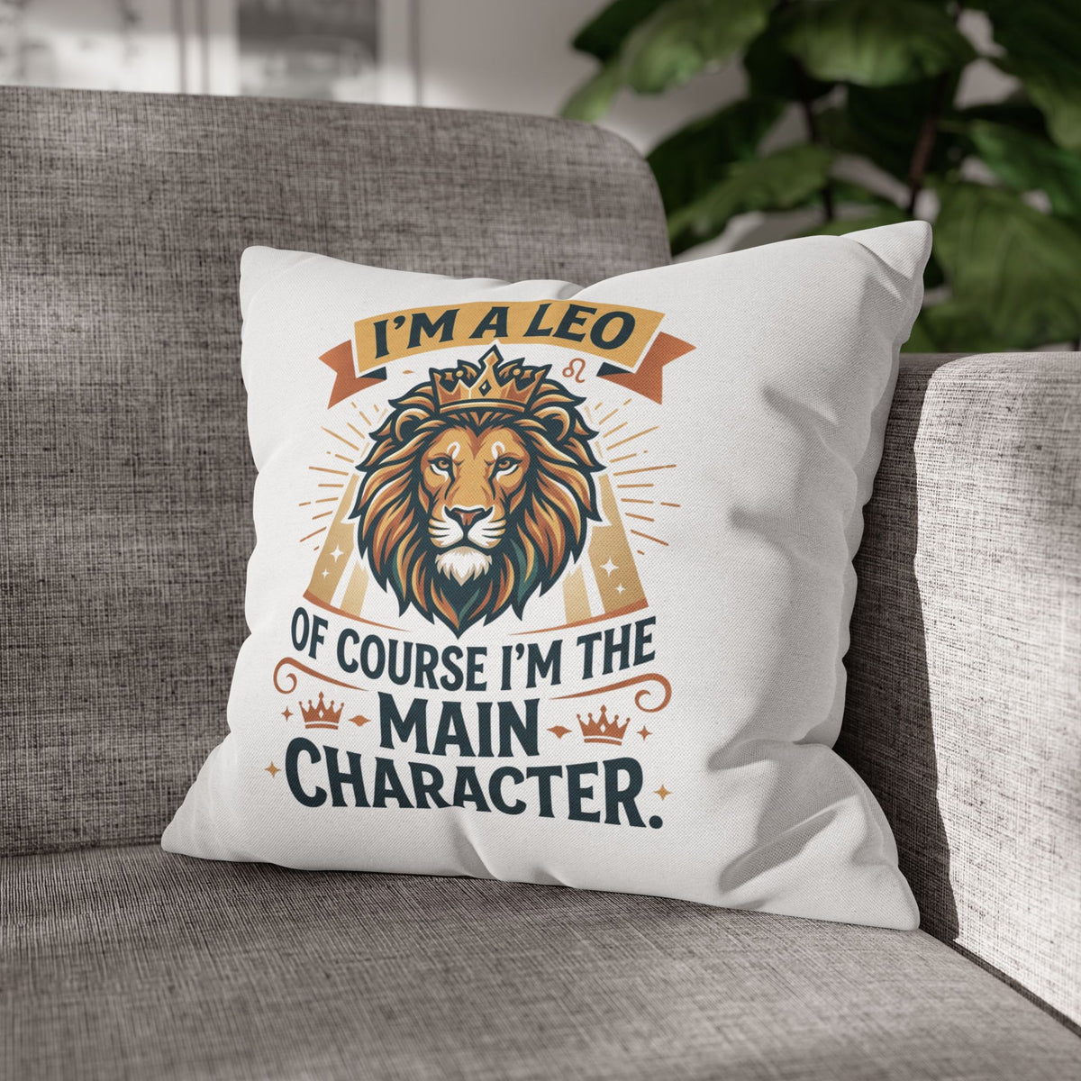 Leo Zodiac The Main Character Spun Polyester Square Pillowcase