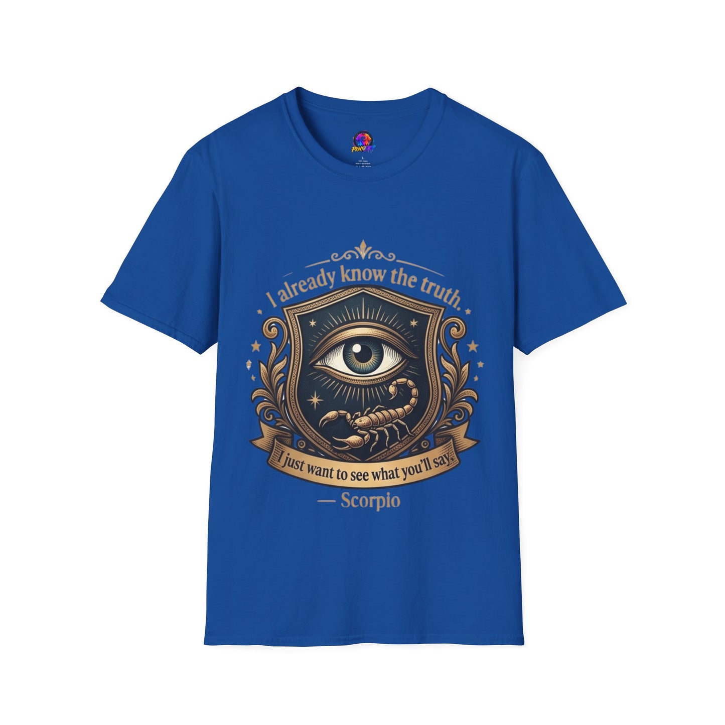 I Already Know the Truth Scorpio T-Shirt — Mystical Third Eye Zodiac Tee