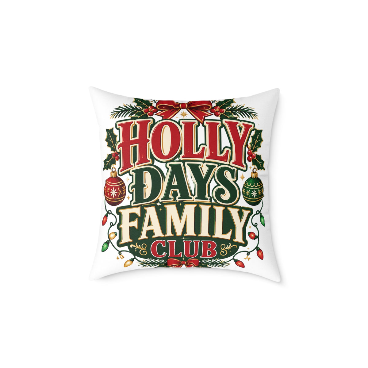 Holly Days Family Club Christmas Throw Pillow