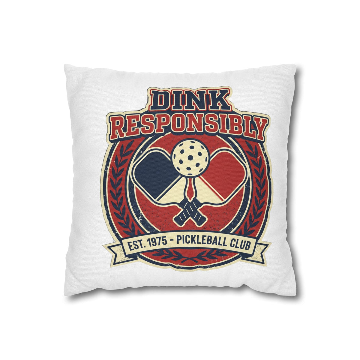 Funny Dink Responsibly Pickleball Club Pillowcase — Retro Pickleball Paddle Throw Pillow