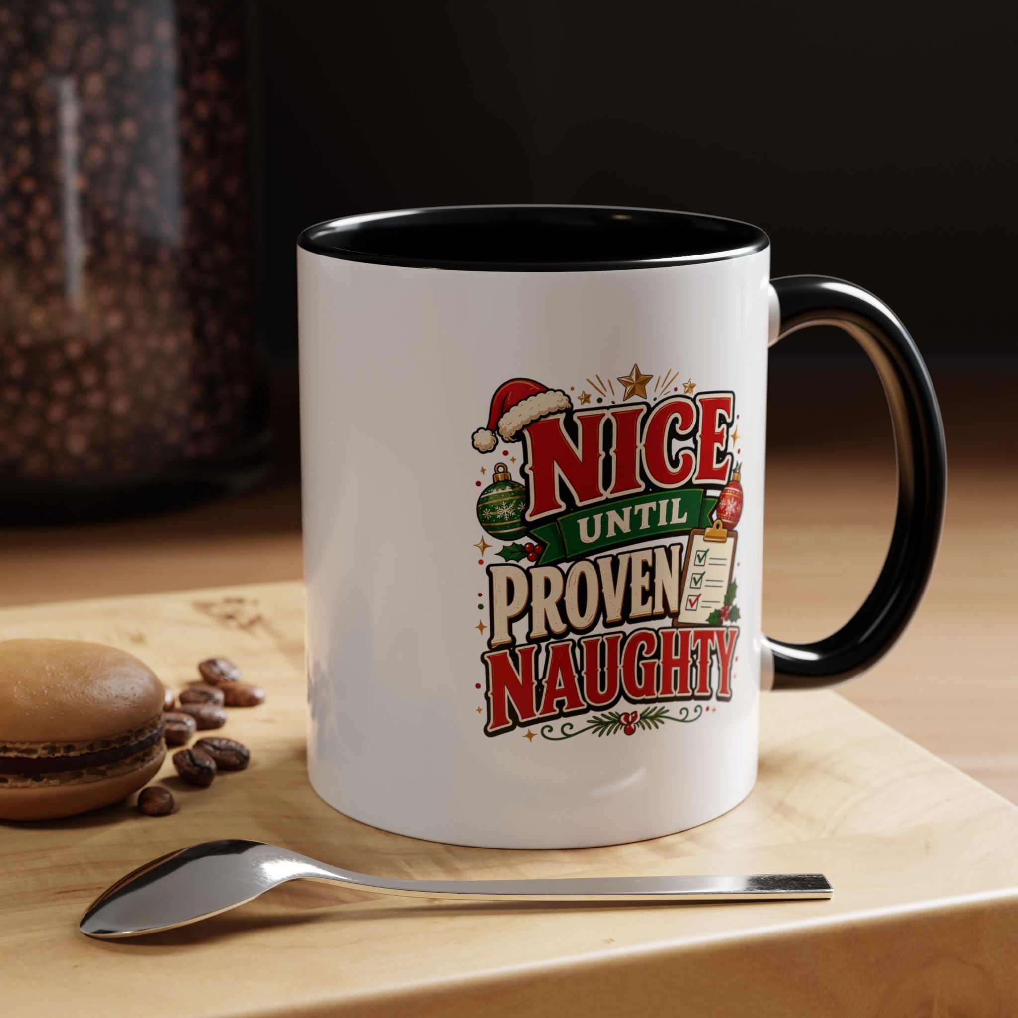 Accent Coffee Mug Nice Until Proven Naughty