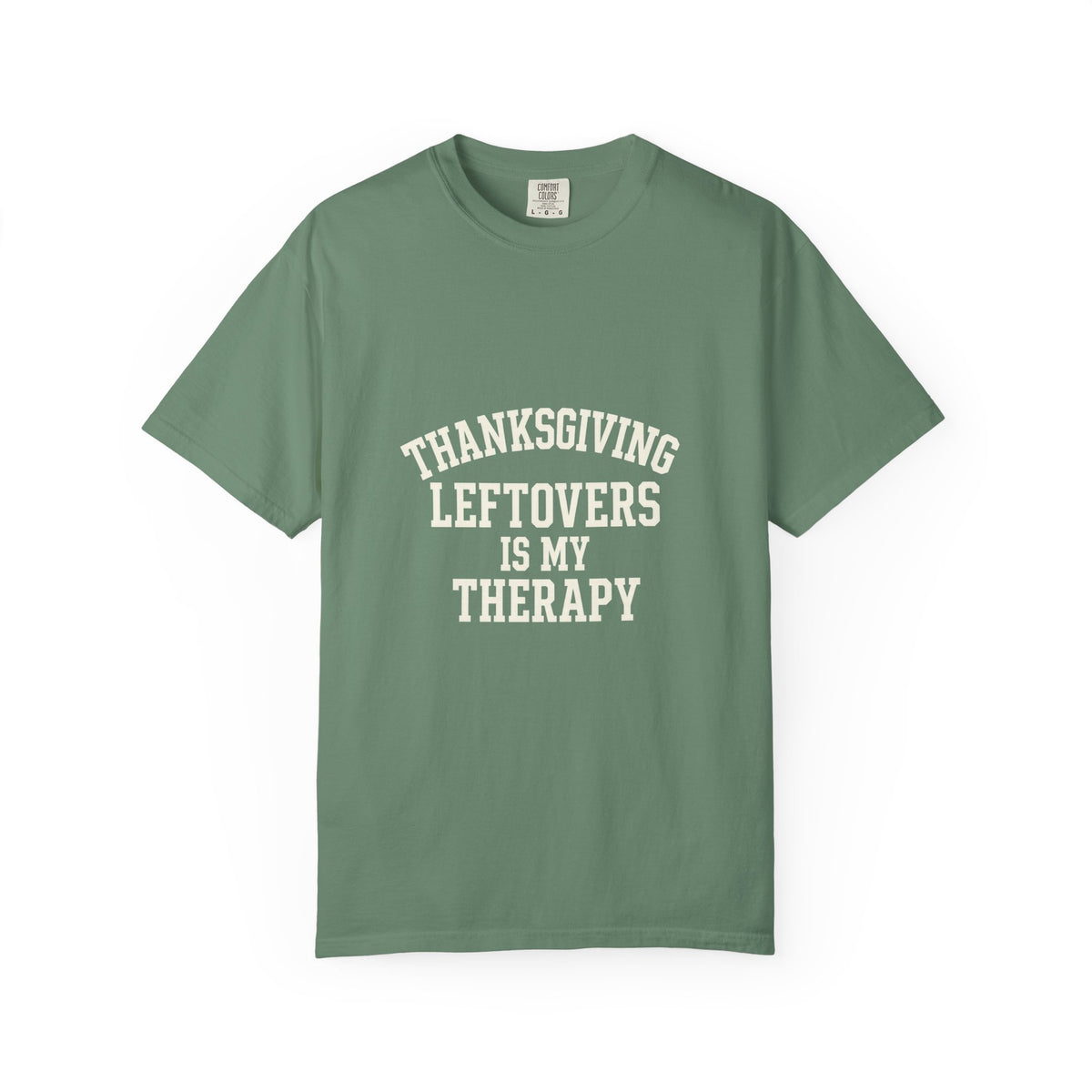 Thanksgiving Leftovers Is My Therapy T-Shirt - Trending Now - October 2026