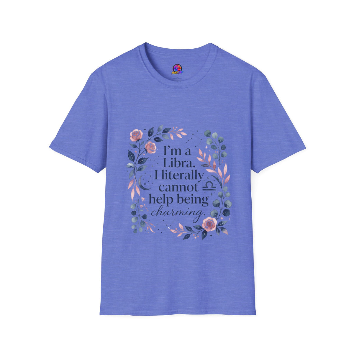 Libra Floral Zodiac T-Shirt — "I'm a Libra, I Literally Cannot Help Being Charming"