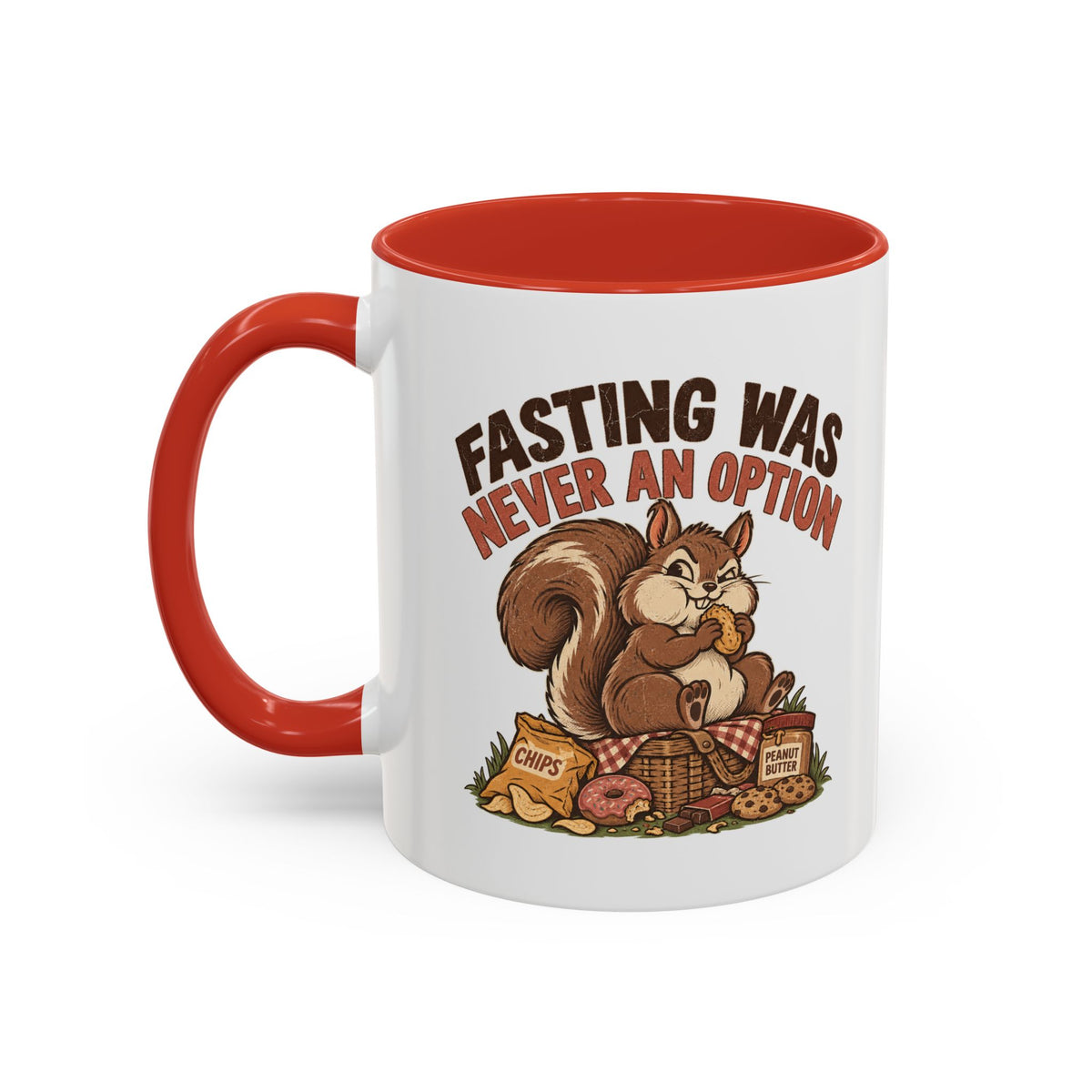 Funny And Witty "Fasting Was Never An Option" Accent Coffee Mug (11, 15oz)