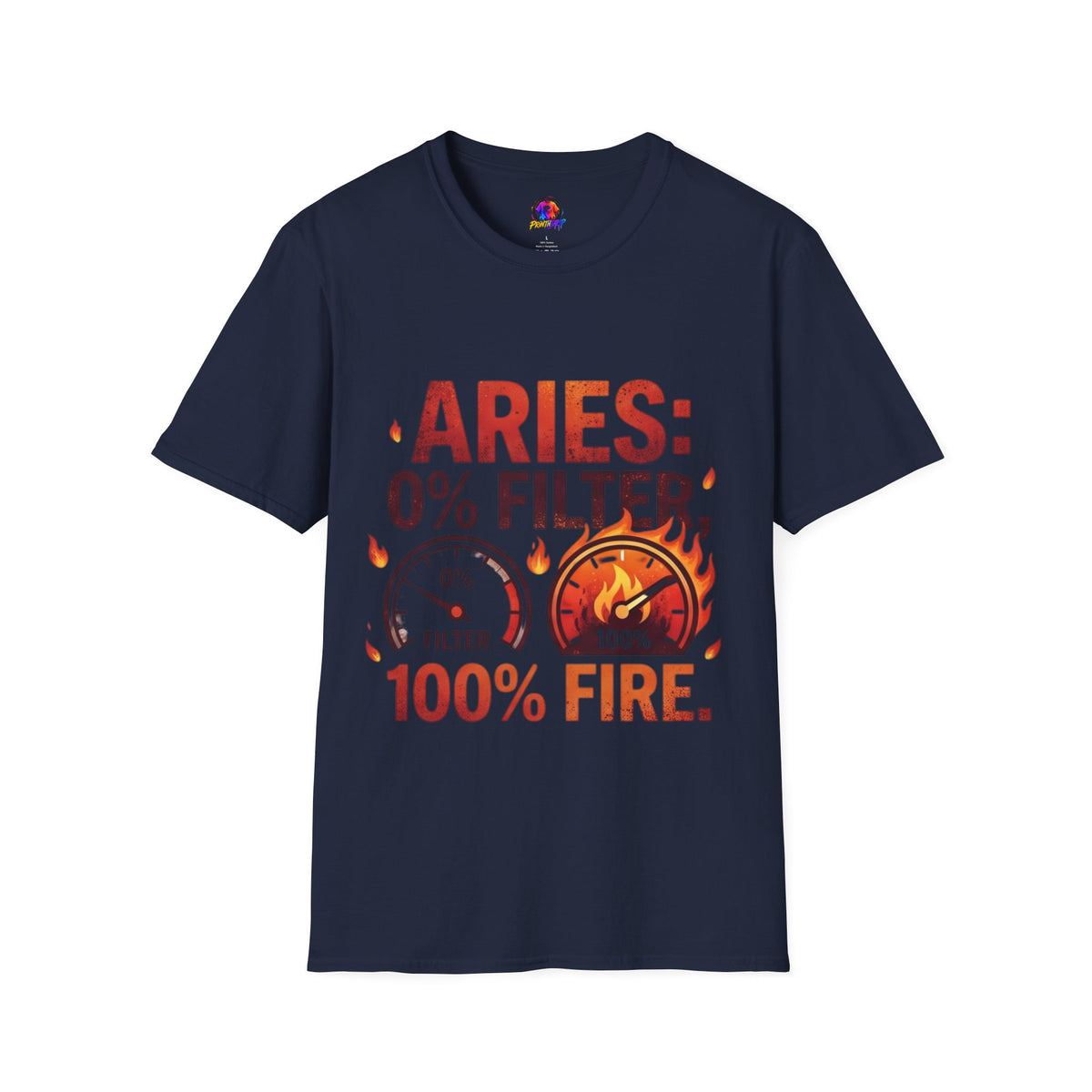 Aries T-Shirt — "Aries: 0% Filter, 100% Fire" Bold Zodiac Tee