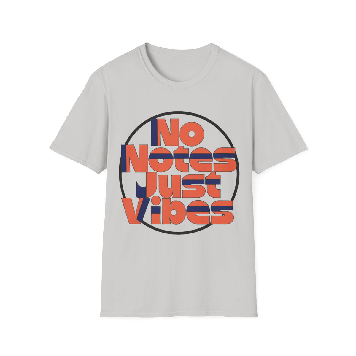 No Notes Just Vibes T-Shirt - Trending Now - August 2026