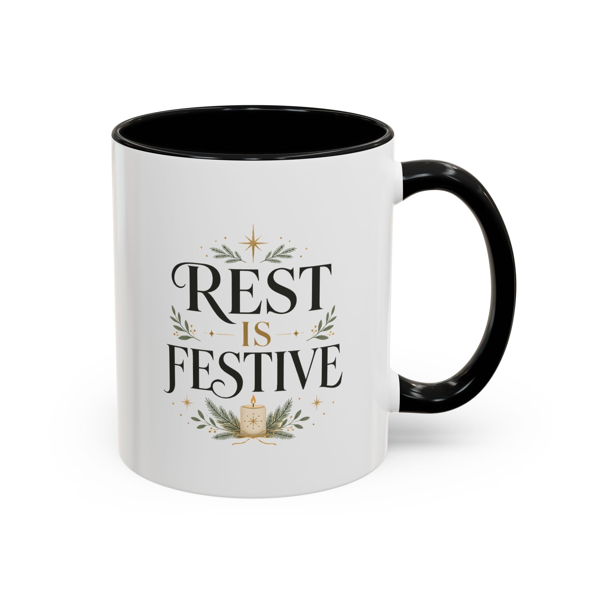 Modern Day Christmas Rest Is Festive Coffee Mug — Holiday Floral Accent