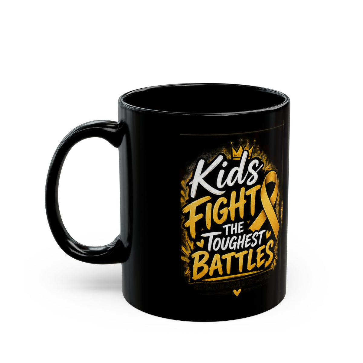 Childhood Cancer Awareness Ribbon Kids Fight the Toughest Battles Black Mug — 11oz/15oz