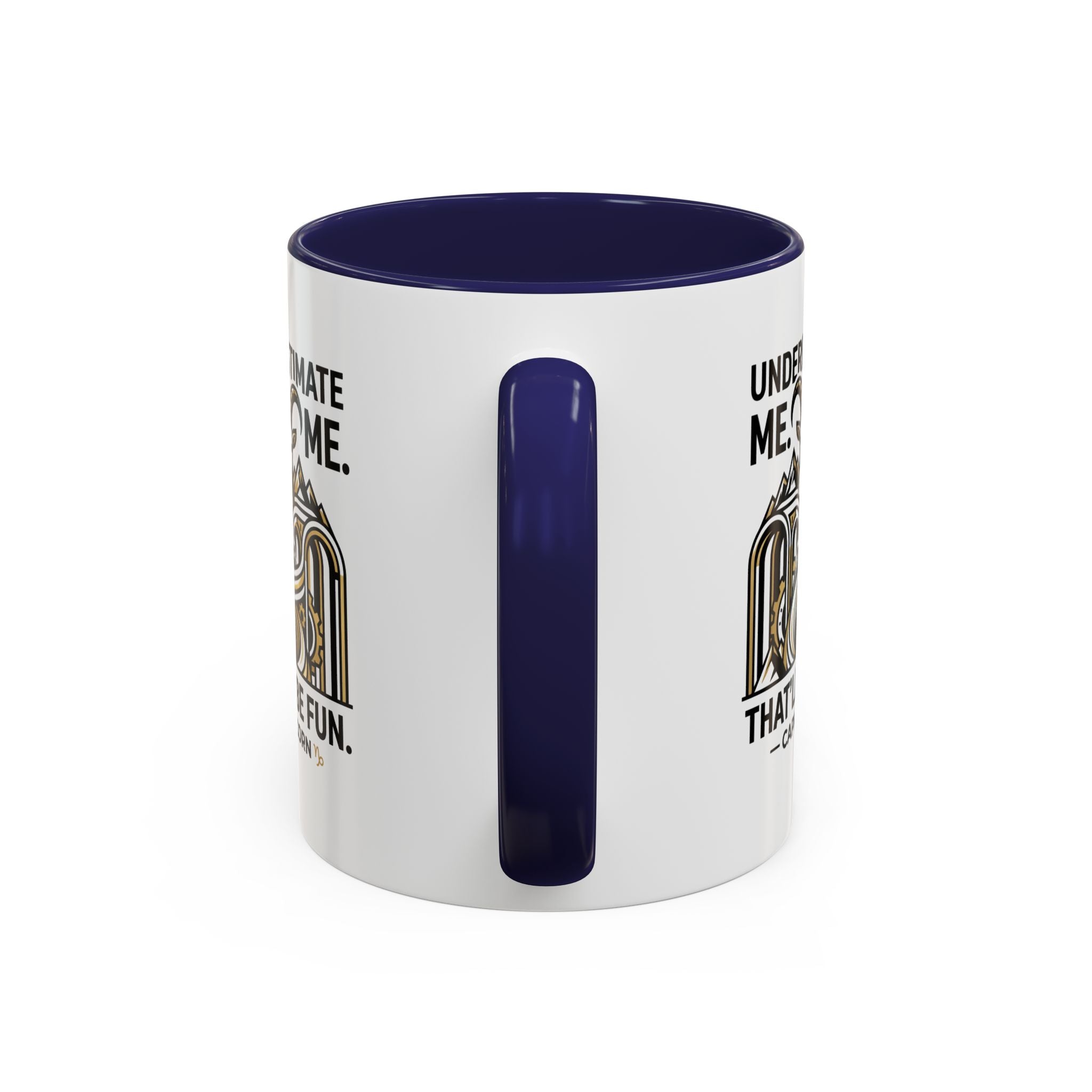 Capricorn Coffee Mug — "Underestimate Me. That'll Be Fun." Zodiac Accent Mug (11/15oz)