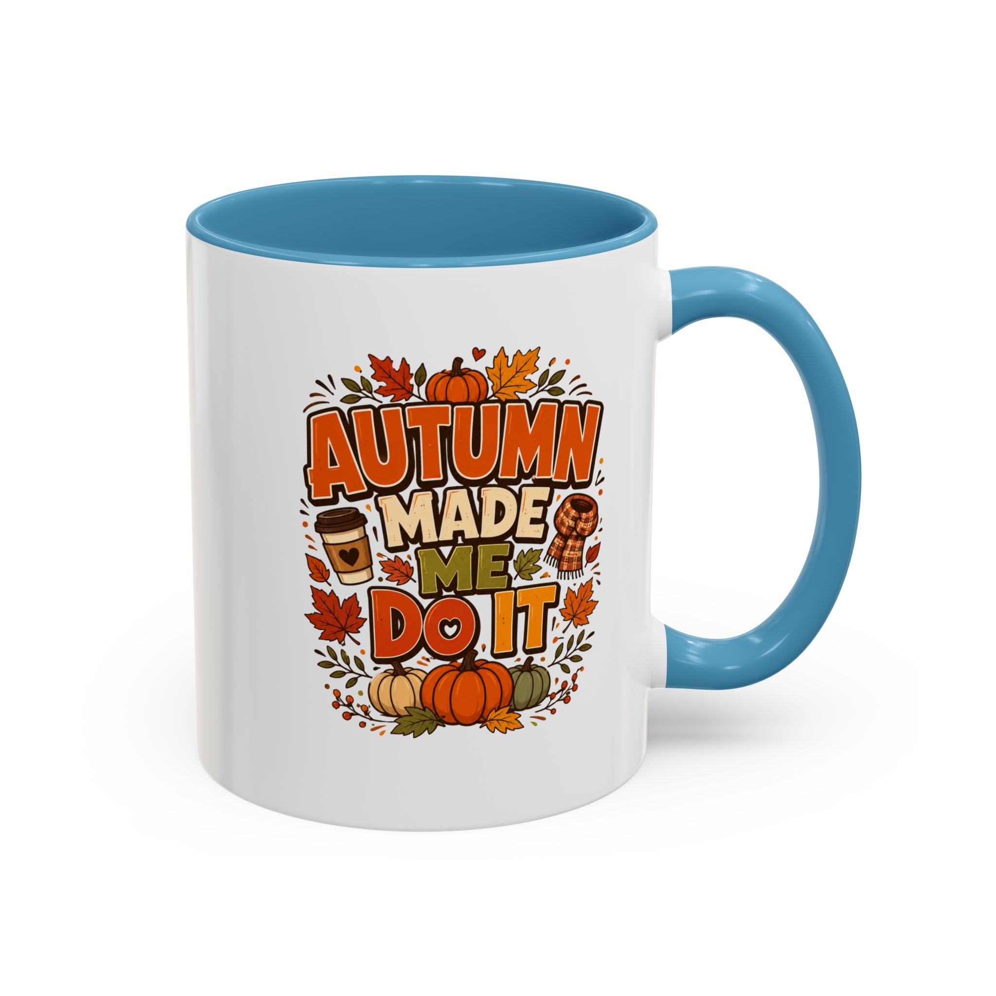 Thanksgiving Mug Autumn Made Me Do It Coffee Mug