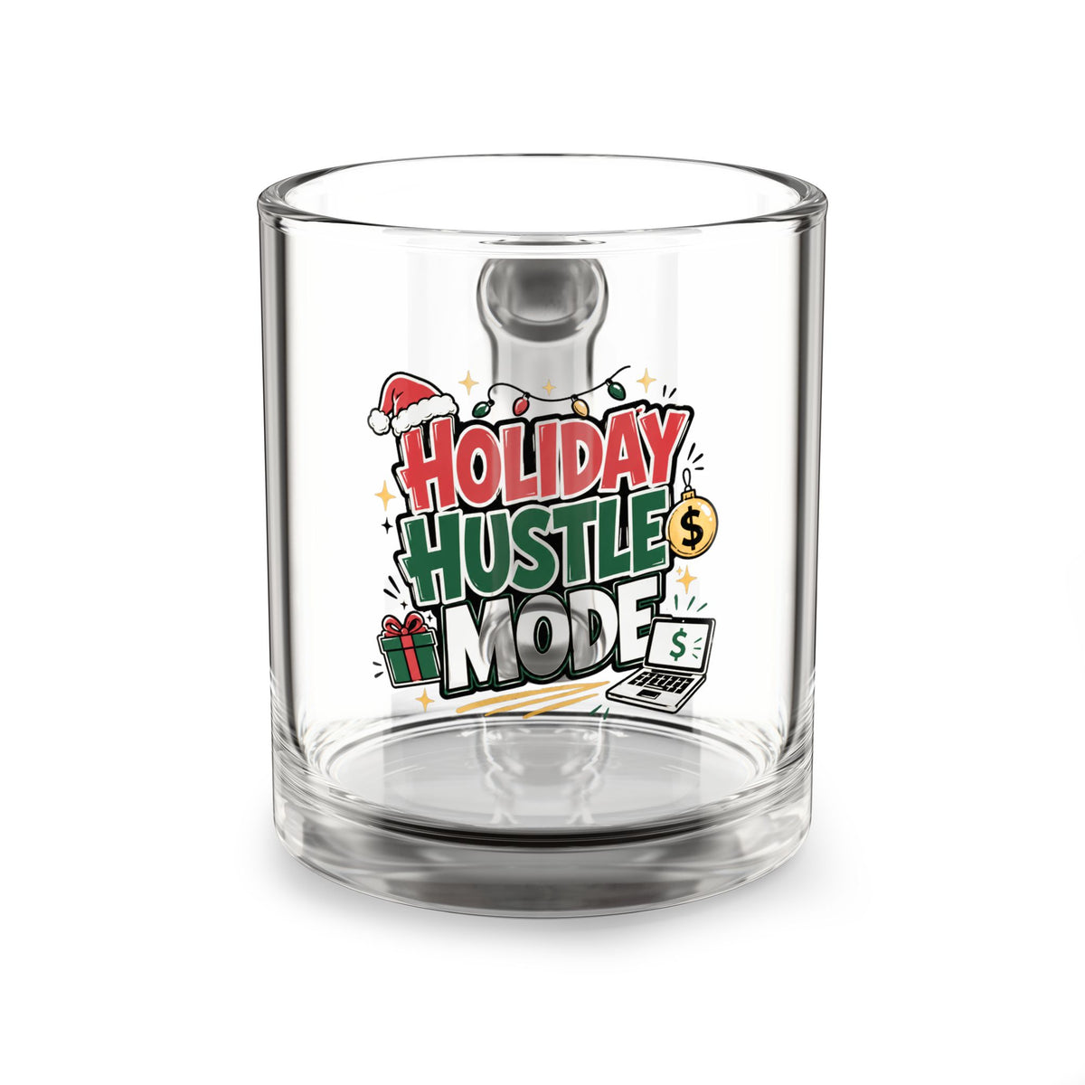 Modern Day Christmas Glass Mug  10oz Glass Mug — Holiday Hustle Mode Christmas Coffee Cup (10 oz)