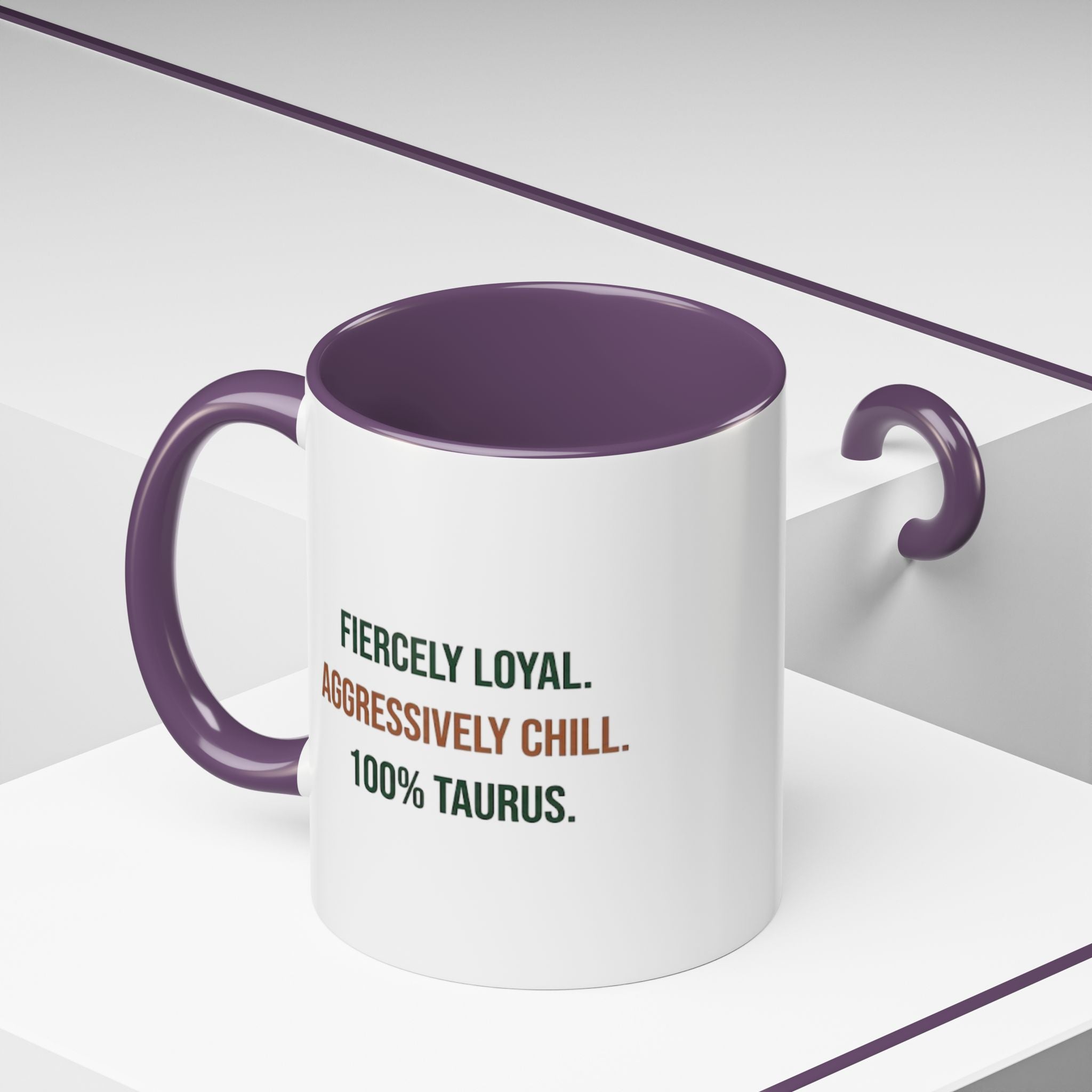 Taurus Coffee Mug — "Fiercely Loyal. Aggressively Chill." Accent Ceramic Mug (11/15oz)