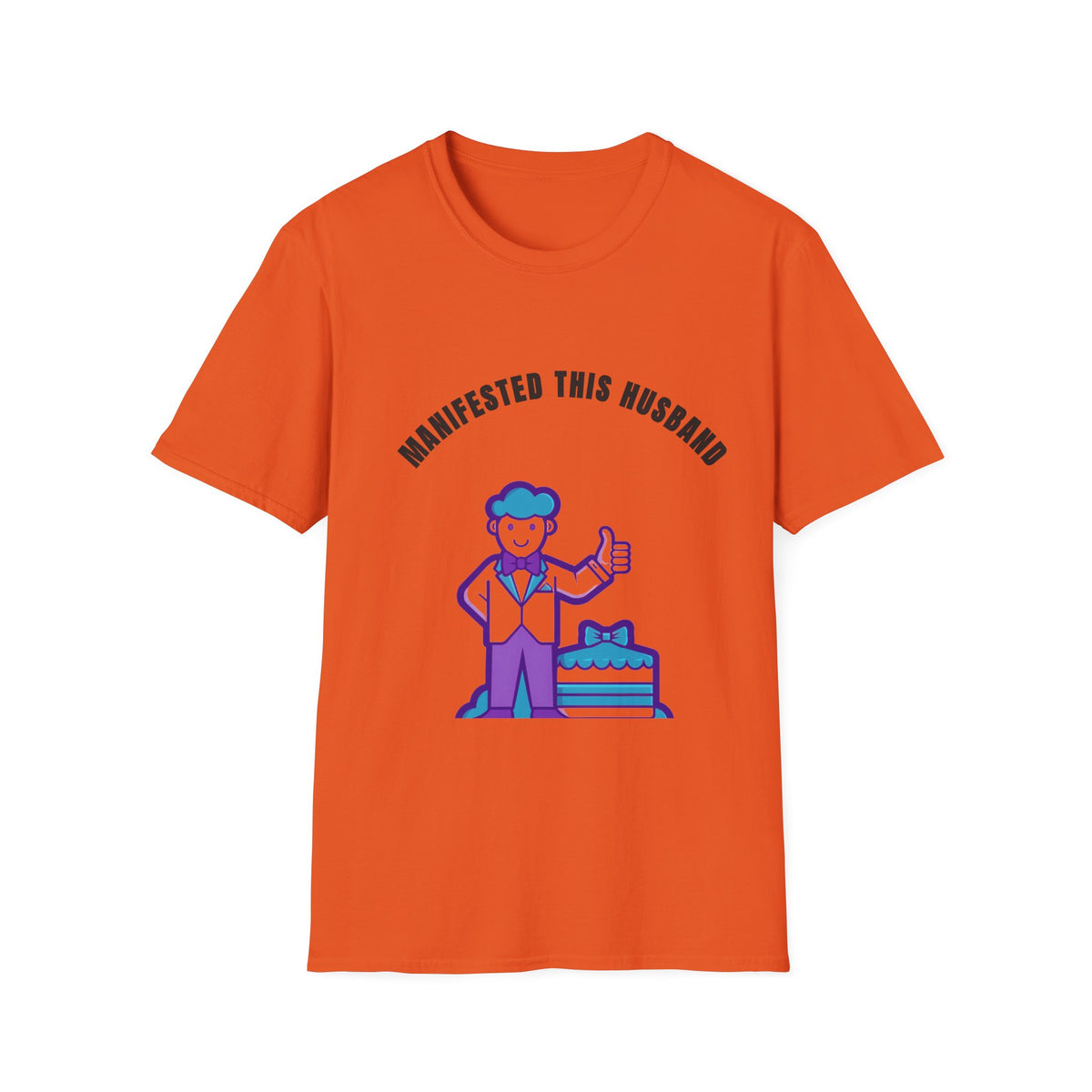 Manifested This Husband T-Shirt — Funny Couple Gift Tee - Trending Now - September 2026