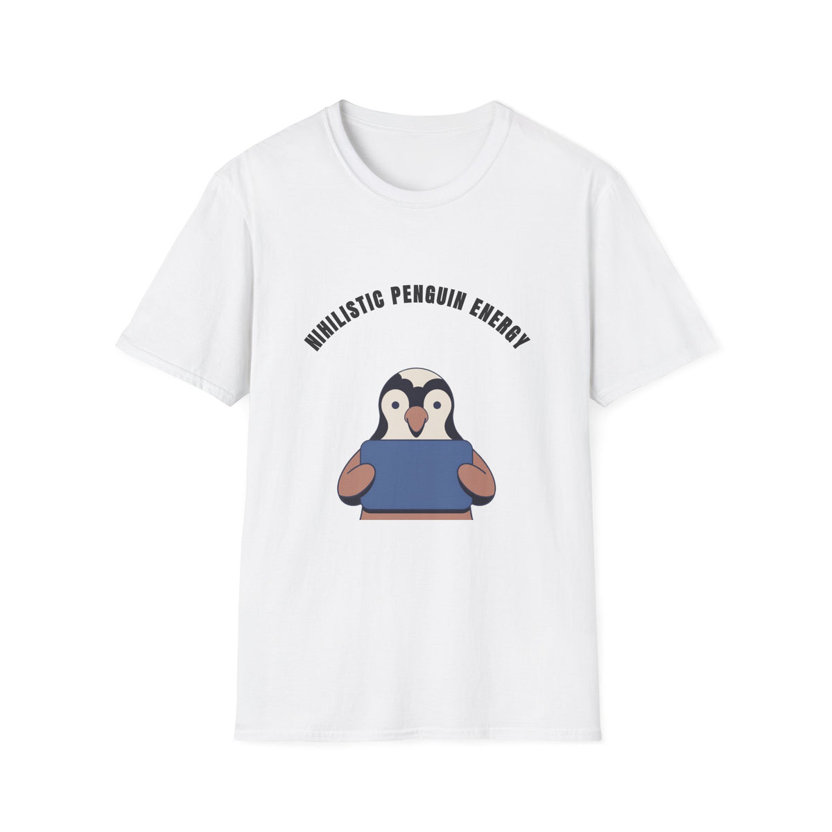Nihilistic Penguin Energy T-Shirt — Cute Sarcastic Graphic Tee - Trending Now - September 2026