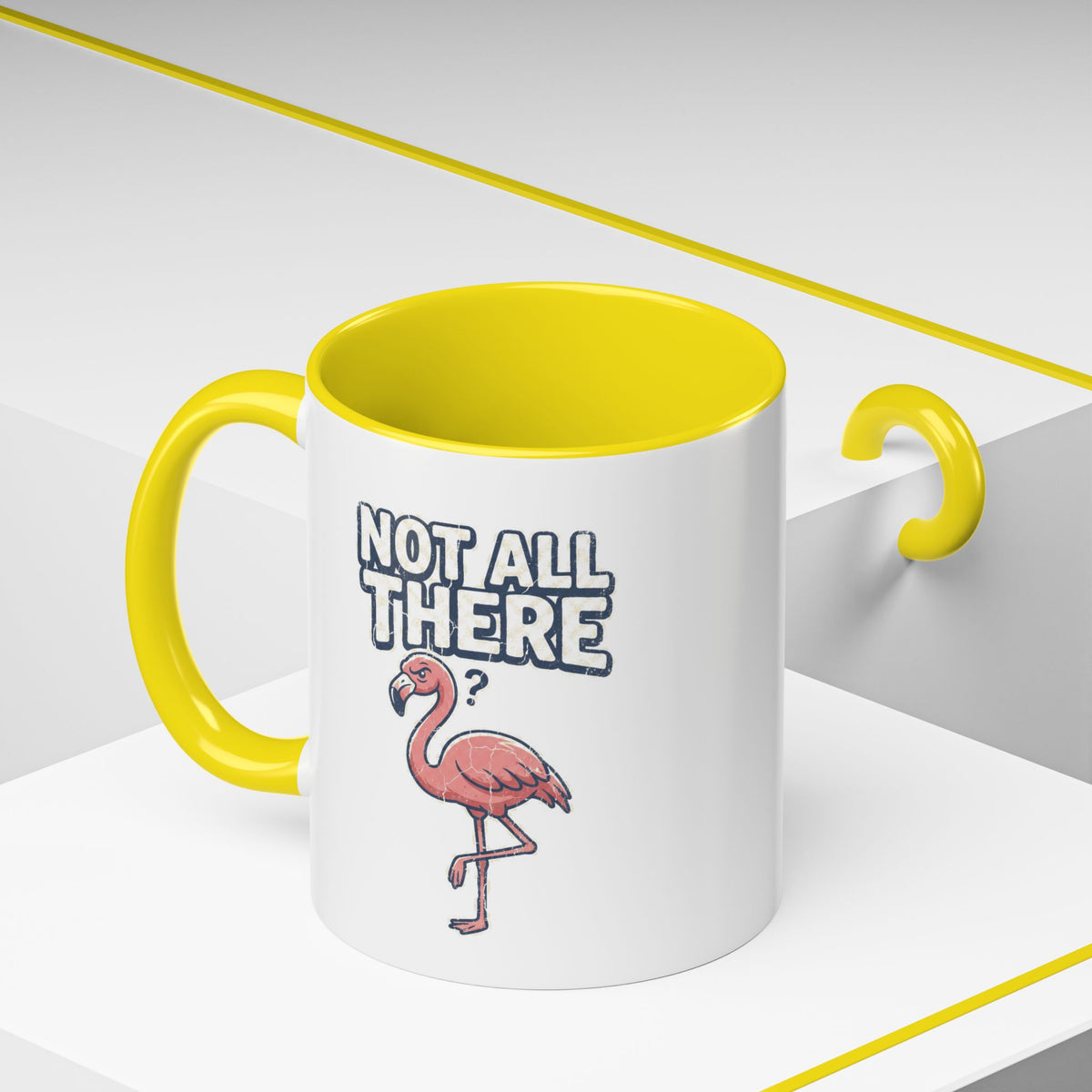 Funny And Witty "Not All There" Accent Coffee Mug (11, 15oz)