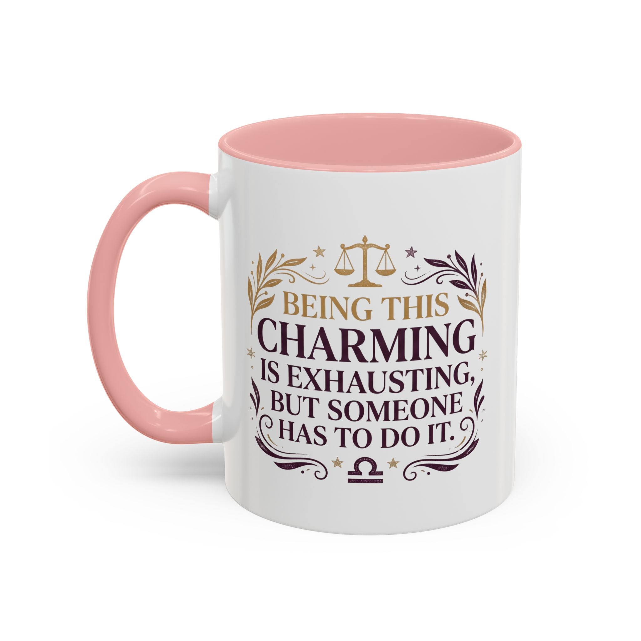 Libra Coffee Mug - "Being This Charming Is Exhausting" Astrology Zodiac Gift