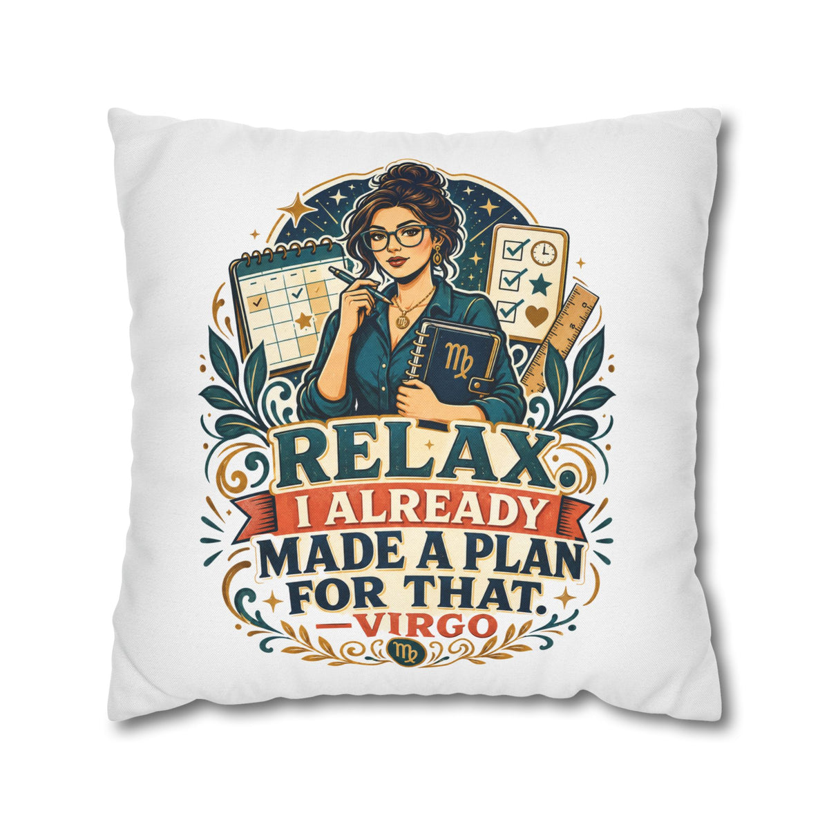 Virgo Planner Pillow pillowcase– “Relax I Already Made a Plan for That” Decorative Throw Pillow