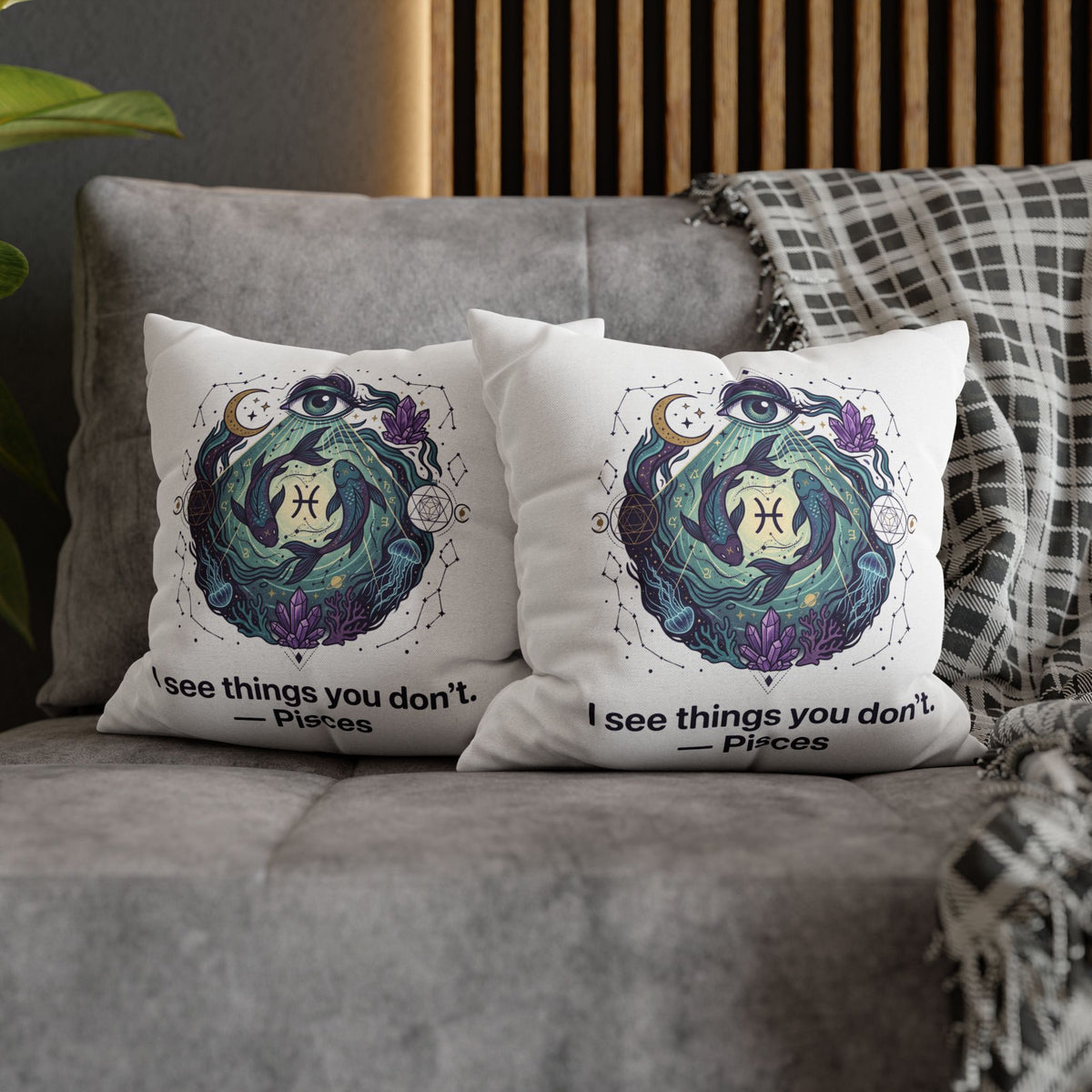 Pisces Pillowcase — "I See Things You Don't" Astrological Decorative Pillow