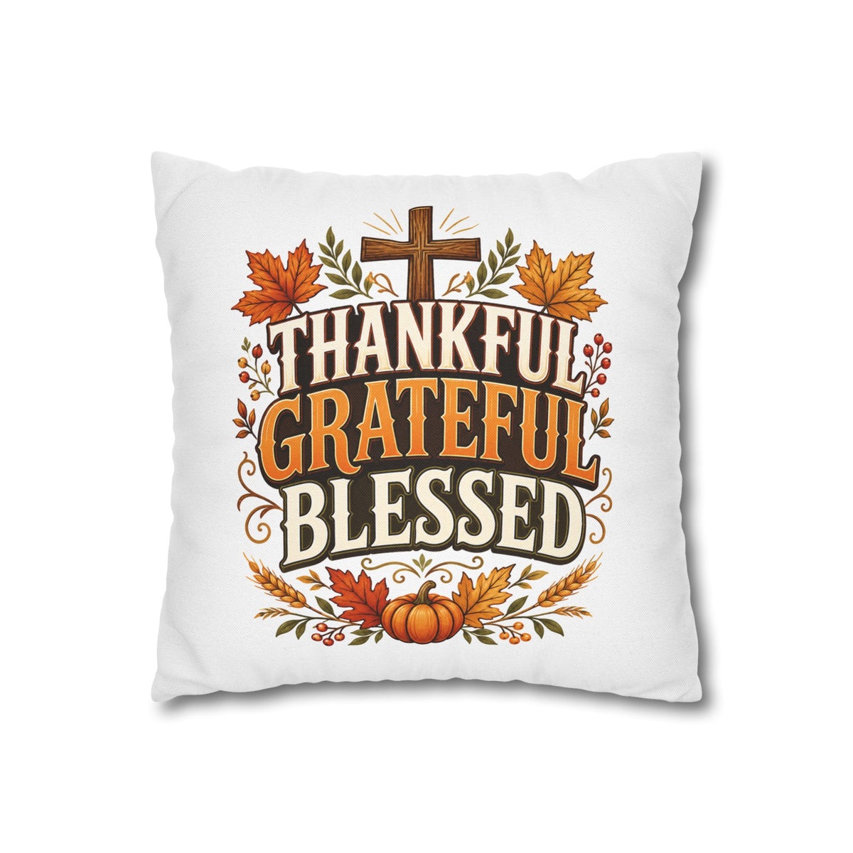 Thanksgiving Thankful Grateful Blessed Fall Pillowcase