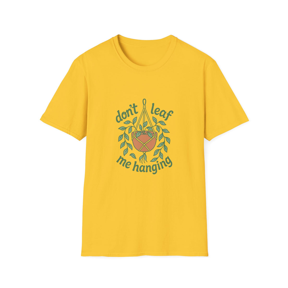 Don’t Leaf Me Hangin’ T-Shirt — Cute Plant Pun Tee for Plant Lovers - Trending Now - August 2026